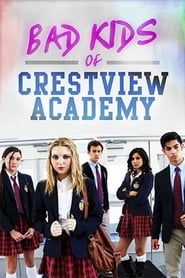 Bad Kids of Crestview Academy (2017) Cliver HD - Legal - ver Online & Descargar