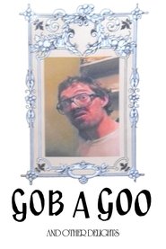 Gob A Goo (1995)