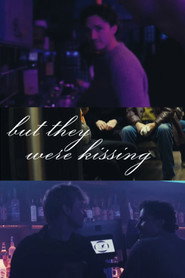 but they were kissing