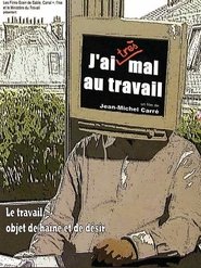Poster J'ai (très) mal au travail 2007
