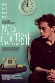 Just Say Goodbye постер