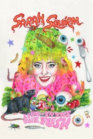 Sarah Squirm: Live + in the Flesh (2025)
