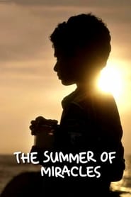 The Summer of Miracles