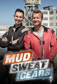 Mud, Sweat and Gears постер