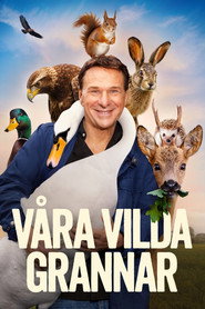 V&aring;ra vilda grannar (2025)