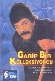 Garip Bir Koleksiyoncu