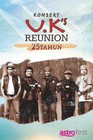 Konsert UK’s Reunion 25 Tahun (2022) Konsert UK’s Reunion 25 Tahun (2022)