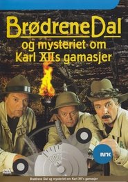 Poster Brødrene Dal og mysteriet om Karl XIIs gamasjer 2005
