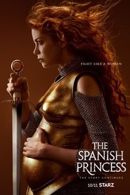 The Spanish Princess: Part 2