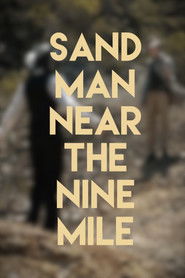Sand Man: Near The Nine Mile