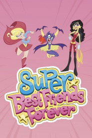 Super Best Friends Forever постер