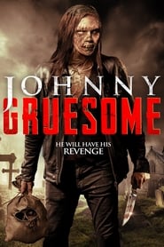 Johnny Gruesome постер