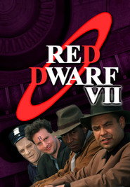 Red Dwarf Series VII 4