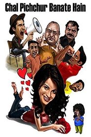 Chal Pichchur Banate Hain (2012)