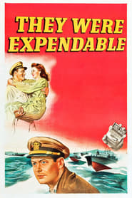 They Were Expendable (1945) HD