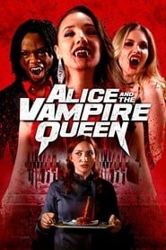 Alice and the Vampire Queen постер