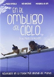 En el ombligo del cielo постер