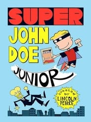 Full Cast of Super John Doe Junior