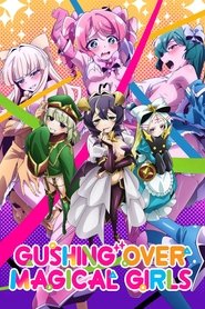 Poster Gushing Over Magical Girls 2024
