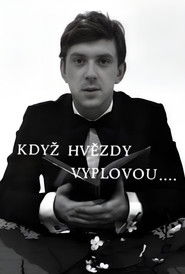 Když hvězdy vyplovou...