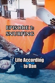 Life According to Dan - Episode 2: Snurfing