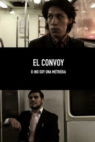 Poster El convoy o (no soy una metrera) 2015