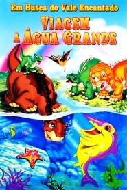 Em Busca do Vale Encantado IX: Viagem à Água Grande