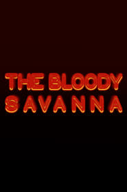 The Bloody Savanna (2022)