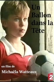 Un ballon dans la tête 1992