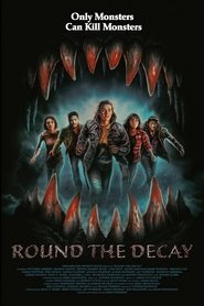Round the Decay (2025)