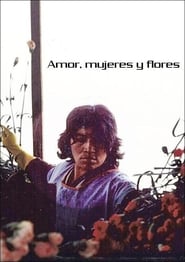 Amor, mujeres y flores (1988)