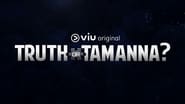 Truth or Tamanna? en streaming