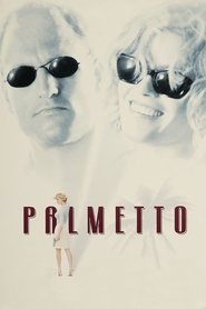 Palmetto – Dumme sterben nicht aus (1998)