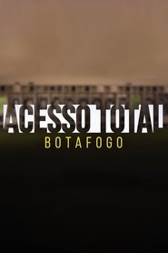 Poster Acesso Total: Botafogo - Season 1 2021