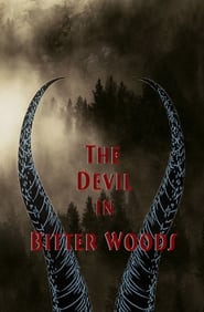 Poster The Devil in Bitter Woods