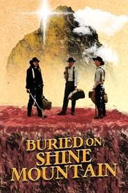 Buried on Shine Mountain (2024)
