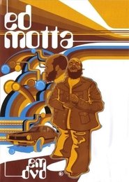 Ed Motta em DVD) Ed Motta em DVD (2003)
