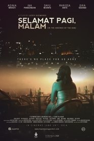 Selamat Pagi, Malam Selamat Pagi, Malam