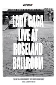 Full Cast of Lady Gaga Live at Roseland Ballroom