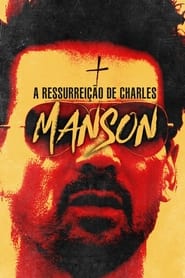 Imagem A Ressurreição de Charles Manson