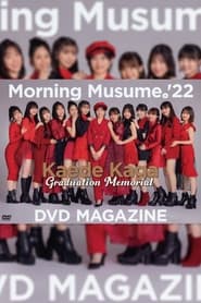 Morning Musume.'22 Kaede Kaga Graduation Memorial DVD MAGAZINE streaming