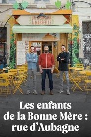 Les Enfants de la Bonne Mère : Rue d'Aubagne (2024)