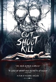 Cut Shoot Kill постер