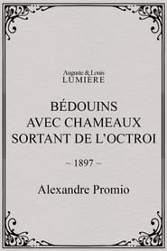 Bédouins avec chameaux sortant de l’octroi