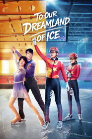 To Our Dreamland of Ice (2022)