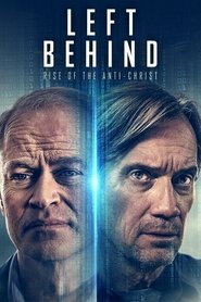 Left Behind: Rise of the Antichrist постер