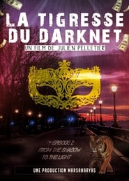 Poster La Tigresse du Darknet EP. 2