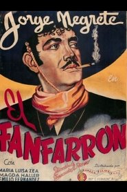 Poster El fanfarrón: ¡Aquí llegó el valentón!