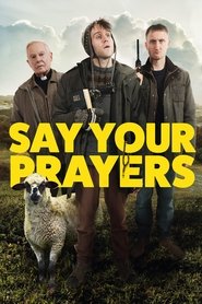 Say Your Prayers (2020) HD