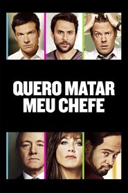 Quero Matar Meu Chefe